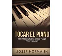 Tocar el piano. Con preguntas sobre el piano contestadas