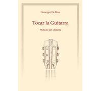 Tocar la Guitarra. Metodo per chitarra