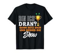 Tocca a Me Allora siediti e Guarda Lo Spettacolo Maglietta