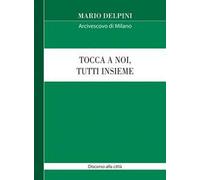 Tocca a noi, tutti insieme. Discorso alla città 2020