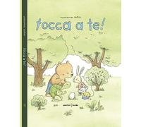 Libri Marianne Dubuc - Tocca A Te Ediz. Illustrata