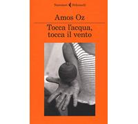 Tocca l'acqua, tocca il vento