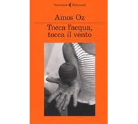 Tocca l'acqua, tocca il vento