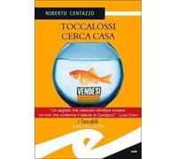 Toccalossi cerca casa