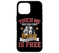 Toccami e la tua prima lezione di boxe è un pugile combattente gratuito Custodia per iPhone 16 Pro Max