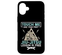 Toccami e la tua prima lezione di Jiu Jitsu è amante libero Custodia per iPhone 16 Plus