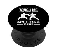 Toccami e la tua prima lezione di karate è un combattente divertente gratuito PopSockets PopGrip Adesivo