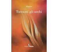 Toccami gli occhi