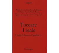 Toccare il reale. L'arte di Romeo Castellucci - Di Matteo P. (cur.)