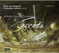 Johann Jacob Froberger Johann Jacob Froberger: Toccata - Volume 8 (CD) Album