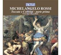 Michelangelo Rossi - toccate E Correnti (parte 1) - AA.VV. (Audio Cd)