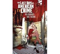 The Last Days of American Crime