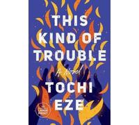 Tochi Eze This Kind of Trouble (Tascabile)