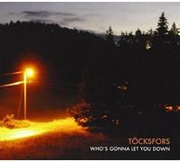 Tocksfors Who's gonna let you down (CD) Album