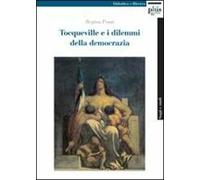 Tocqueville e i dilemmi della democrazia