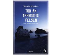 Tod am Aphroditefelsen: Sofia Perikles' erster Fall: 1