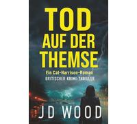 Tod auf der Themse: Britischer Krimi-Thriller