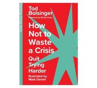 Tod Bolsinger How Not to Waste a Crisis (Copertina rigida)