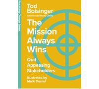 Tod Bolsinger The Mission Always Wins (Copertina rigida)