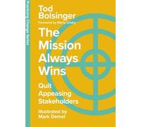 Tod Bolsinger The Mission Always Wins (Copertina rigida)