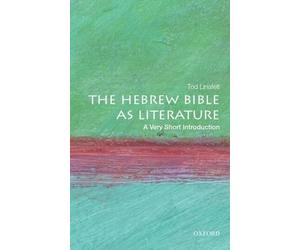 Tod Linafelt The Hebrew Bible as Literature (Tascabile) Very Short Introductions