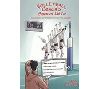 Tod Mattox The Volleyball Coach's Book of Lists (Tascabile)