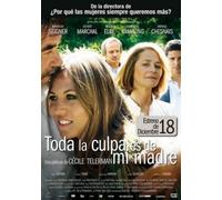 Toda La Culpa Es De Mi Madre (Quelque Chose À Te Dire) (2009) (Import)
