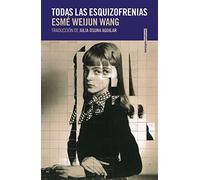 Todas las esquizofrenias