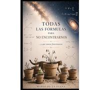 Todas las Fórmulas Para No Encontrarnos: ...y Que Nunca Funcionaron