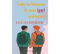 Todas las historias de amor (gay) acaban mal: 1