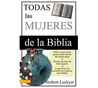 Herbert Lockyer Todas Las Mujeres de la Biblia (Tascabile)