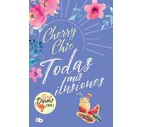 Todas mis ilusiones / All My Hopes (Dunas 3)