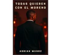 Todas quieren con el moreno