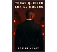 Todas quieren con el moreno