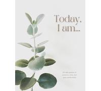 Today, I am: 100 daily question of presence, clarity, and quiet transformation | 8.5in x 11in | Journal