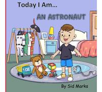 Today I am ... An Astronaut