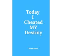 Today I Cheated MY Destiny: A Positive Affirmations Grid Notebook for Confidence, Faith and Daily Motivation, Motivational Notebook
