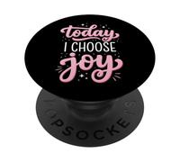 Today I Choose Joy PopSockets PopGrip Adesivo