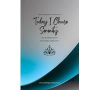 Today I Choose Serenity: 49 Affirmations for more Serenity, Mindfulness, Growth, azure