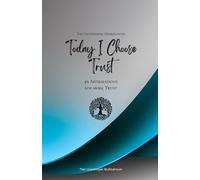 Today I Choose Trust: 49 Affirmations for more Trust, Mindfulness, Growth, azure