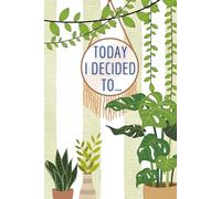 Today I Decided To…: Journal/Notebook
