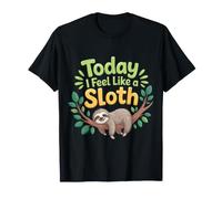 Today I Feel Like A Sloth Lazy Chill Nap Mode - Maglietta