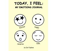 Today, I Feel: My Emotions Journal