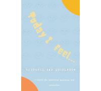 Today I Feel..: Resource and Guidebook