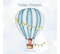 Today, I Prayed…