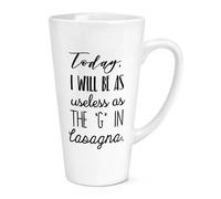 Today I Will Essere Come Inutile come Il G IN Lasagne 483ml Grande Latte Tazza