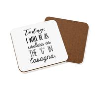 Today I Will Essere Come Inutile Il G IN Lasagne Sottobicchiere - Divertente