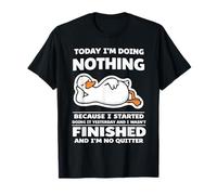 Today I'm Doing Nothing Goose Humor Lazy Meme Maglietta