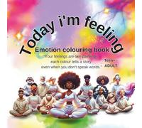 Today I'm Feeling: Adult Emotions Colouring book
