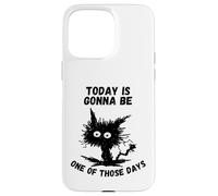 Today is going be one of those days humor Funny Stressed Cat Custodia per iPhone 15 Pro Max